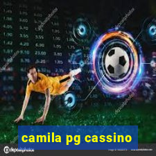 camila pg cassino